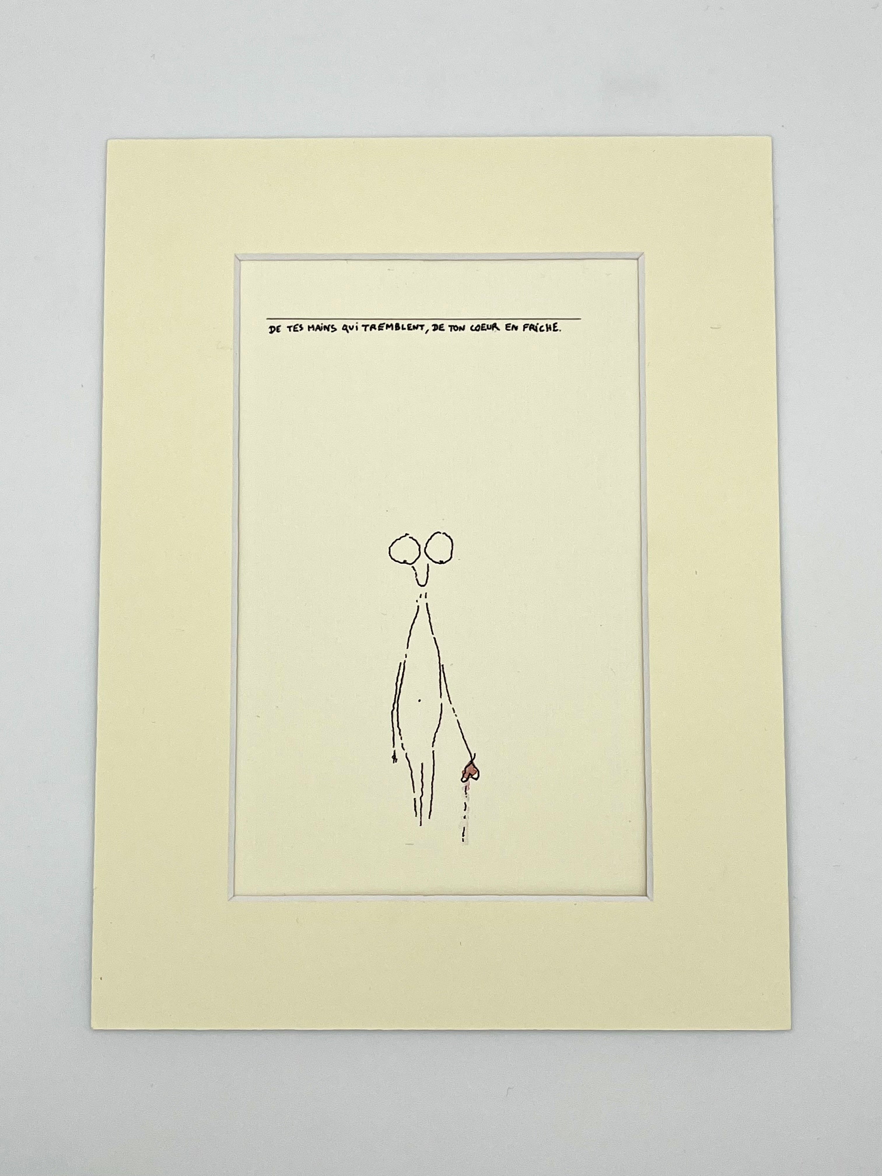 De tes mains qui tremblent de ton cœur en friche