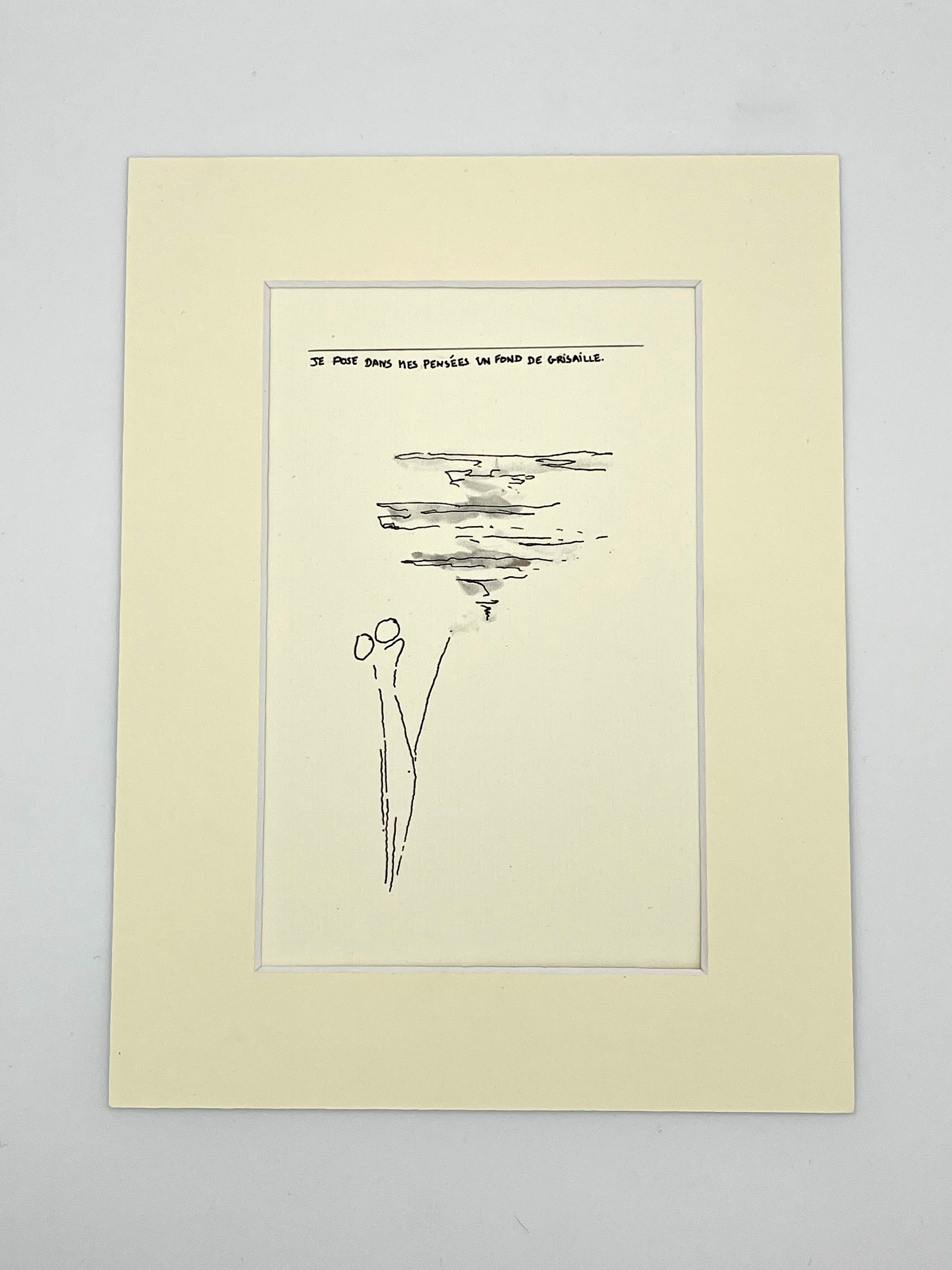 Je pose dans mes pensées un fond de grisaille