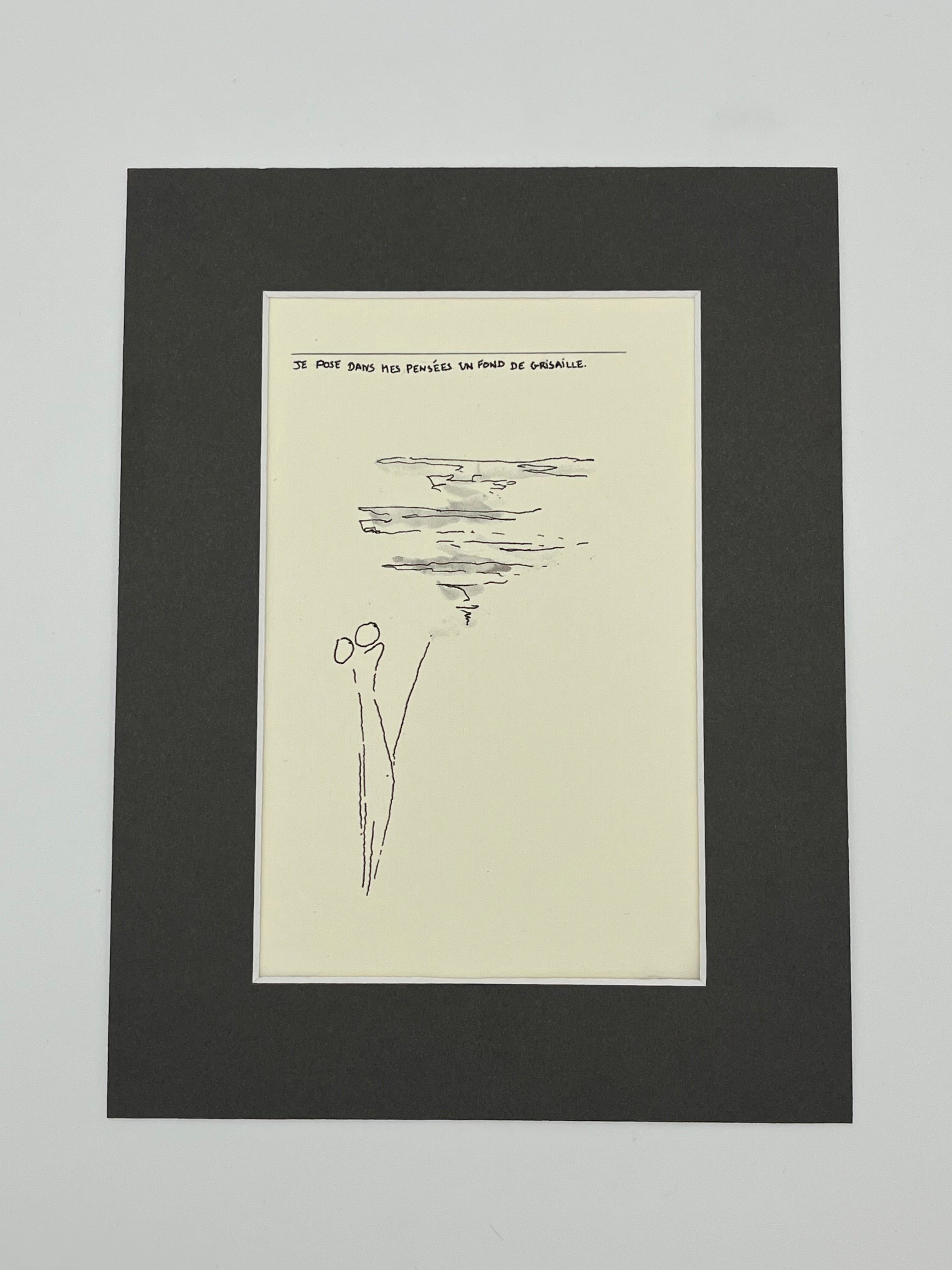 Je pose dans mes pensées un fond de grisaille