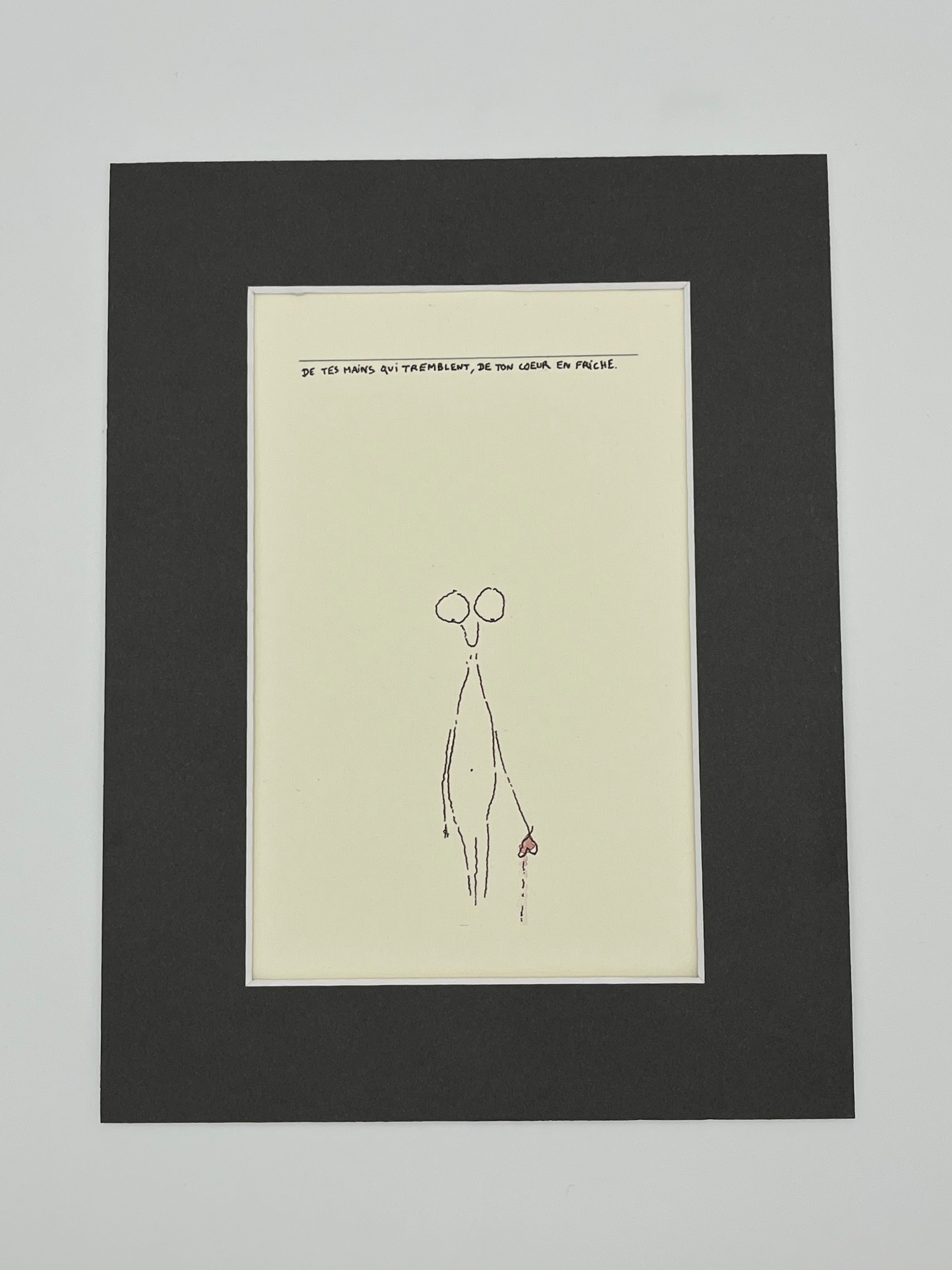 De tes mains qui tremblent de ton cœur en friche