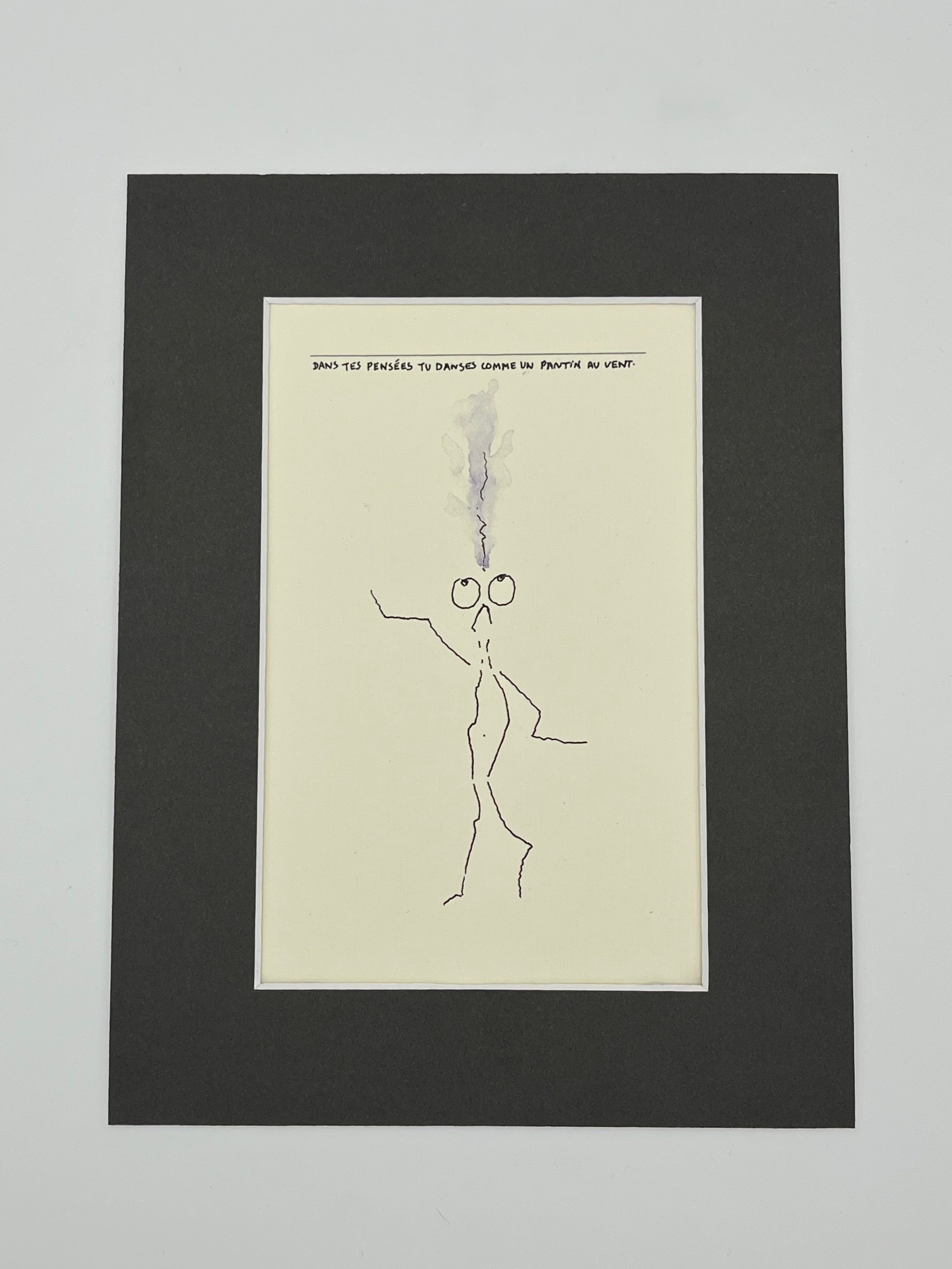 Dans tes pensées tu danses comme un pantin au vent