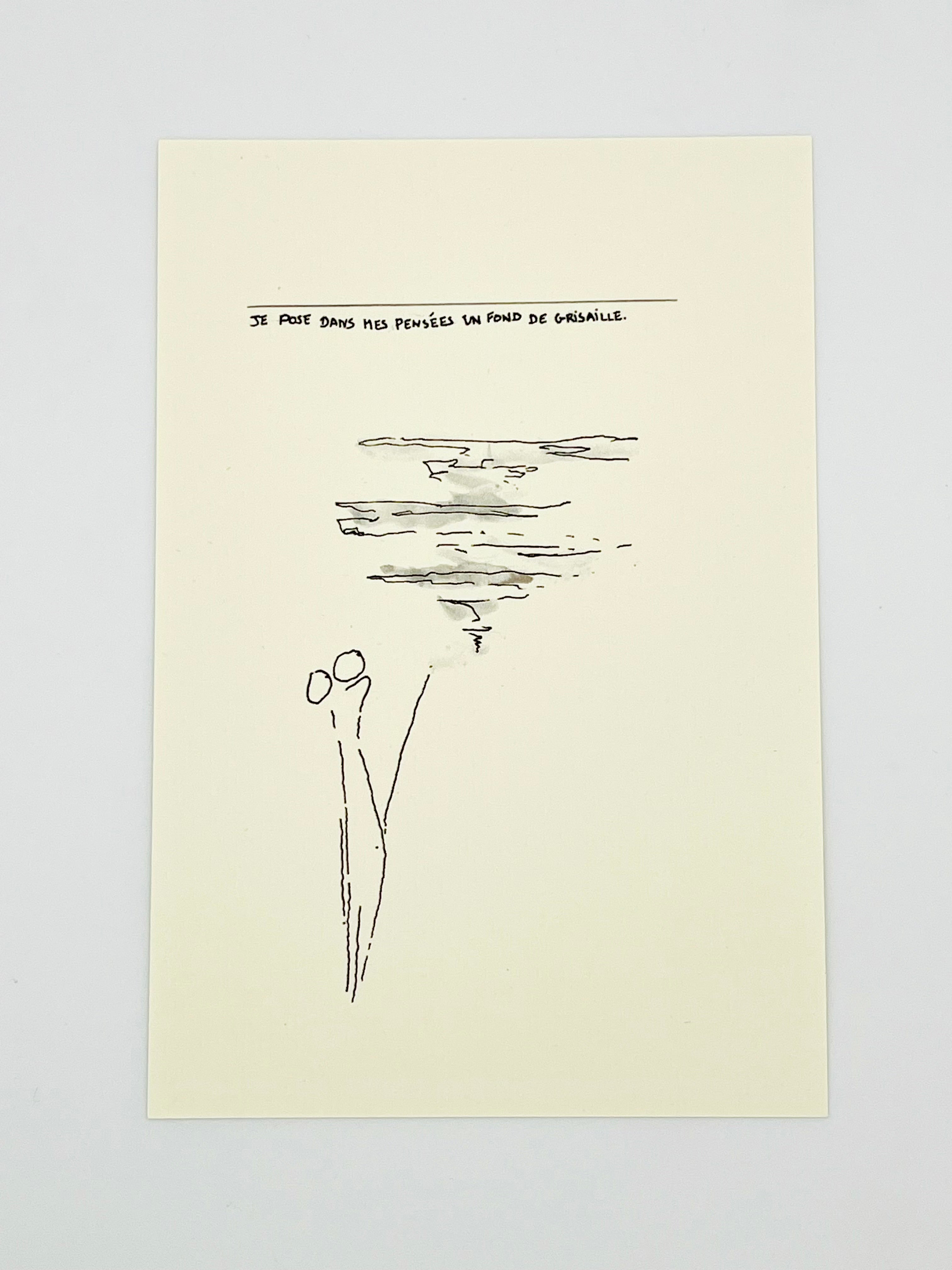 Je pose dans mes pensées un fond de grisaille