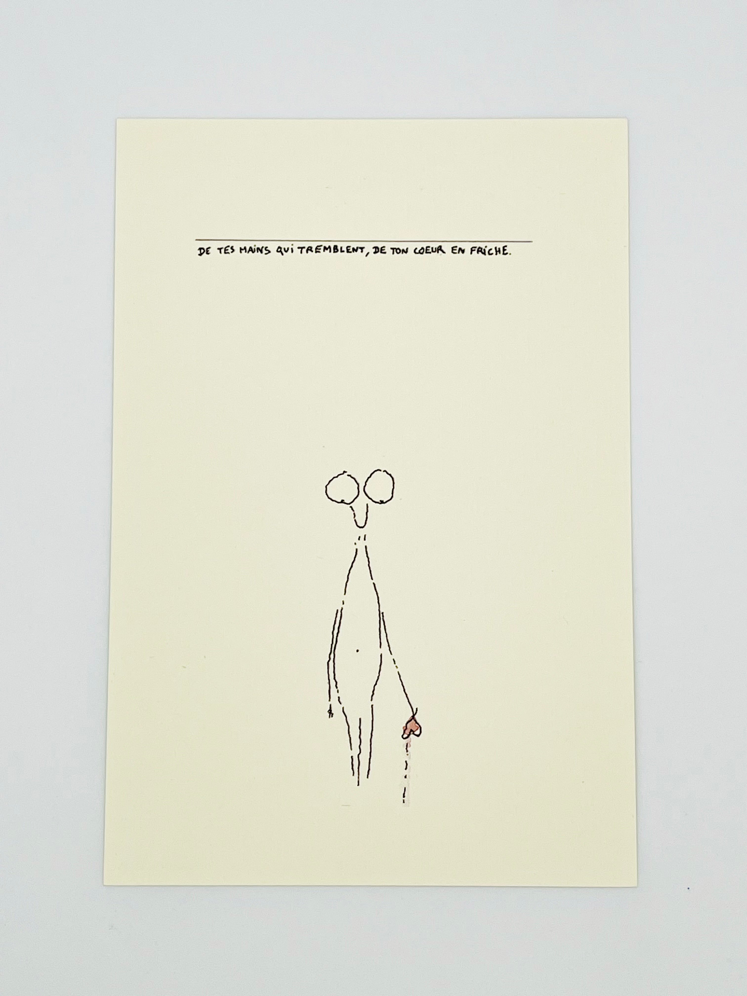 De tes mains qui tremblent de ton cœur en friche