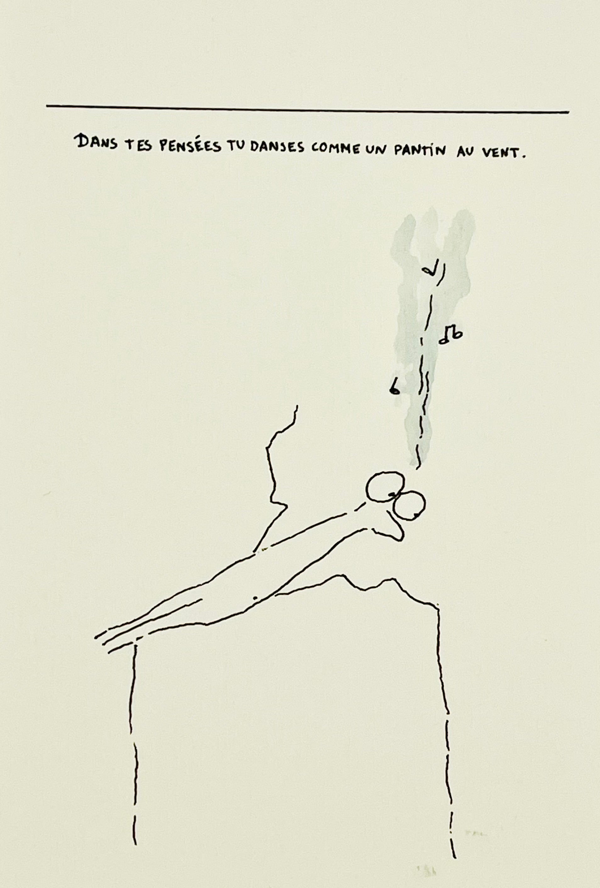 Dans tes pensées tu danses comme un pantin au vent.