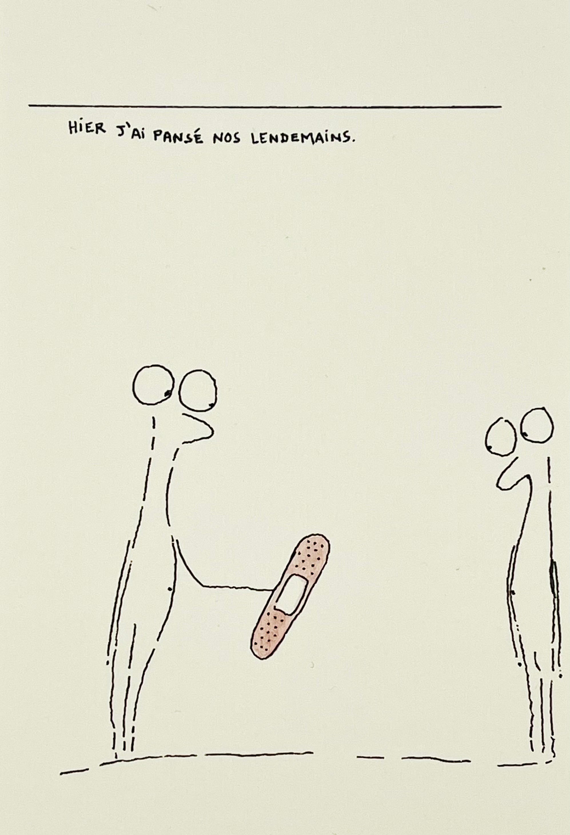 Hier j'ai pansé nos lendemains.