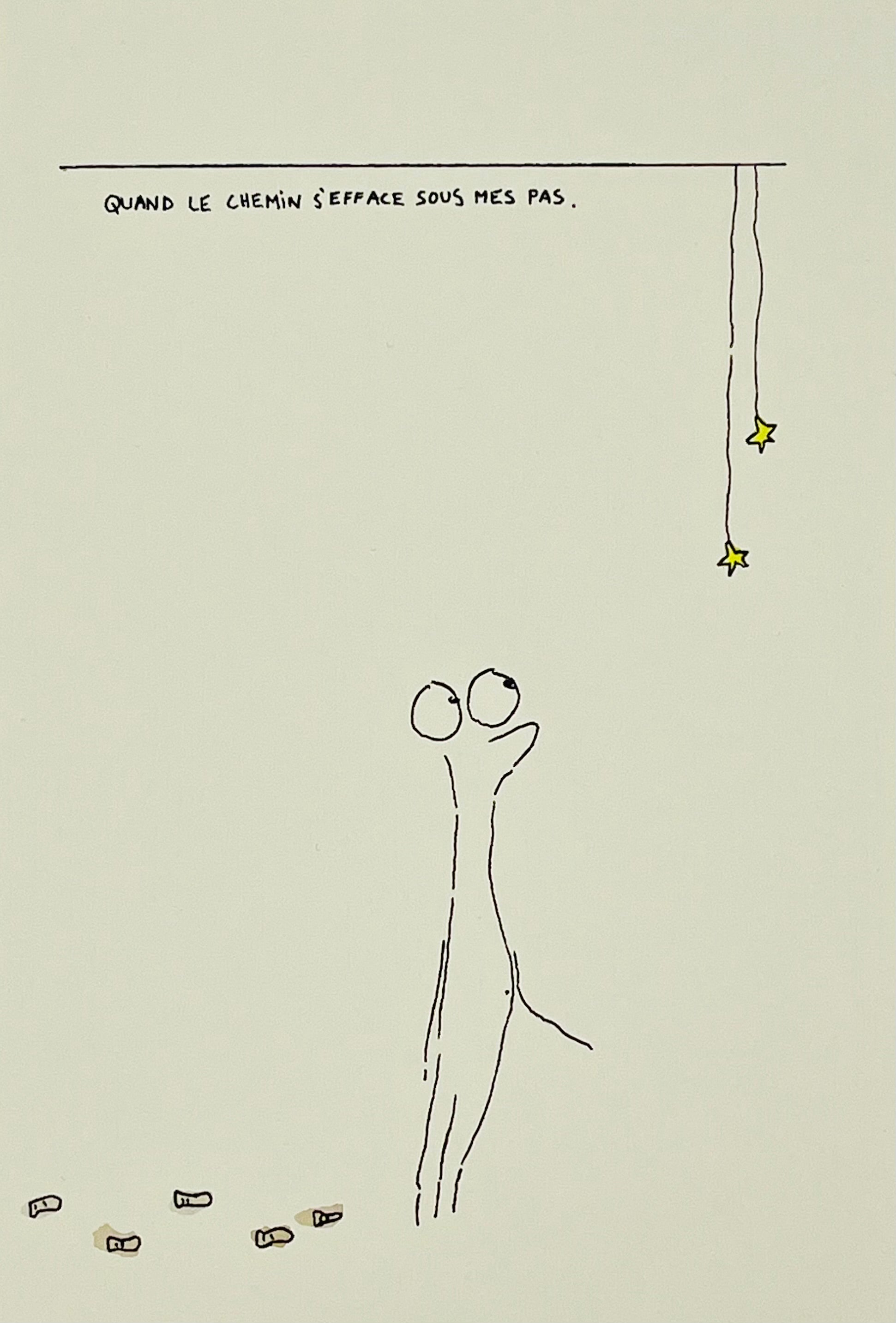 Quand le chemin s'efface sous mes pas.