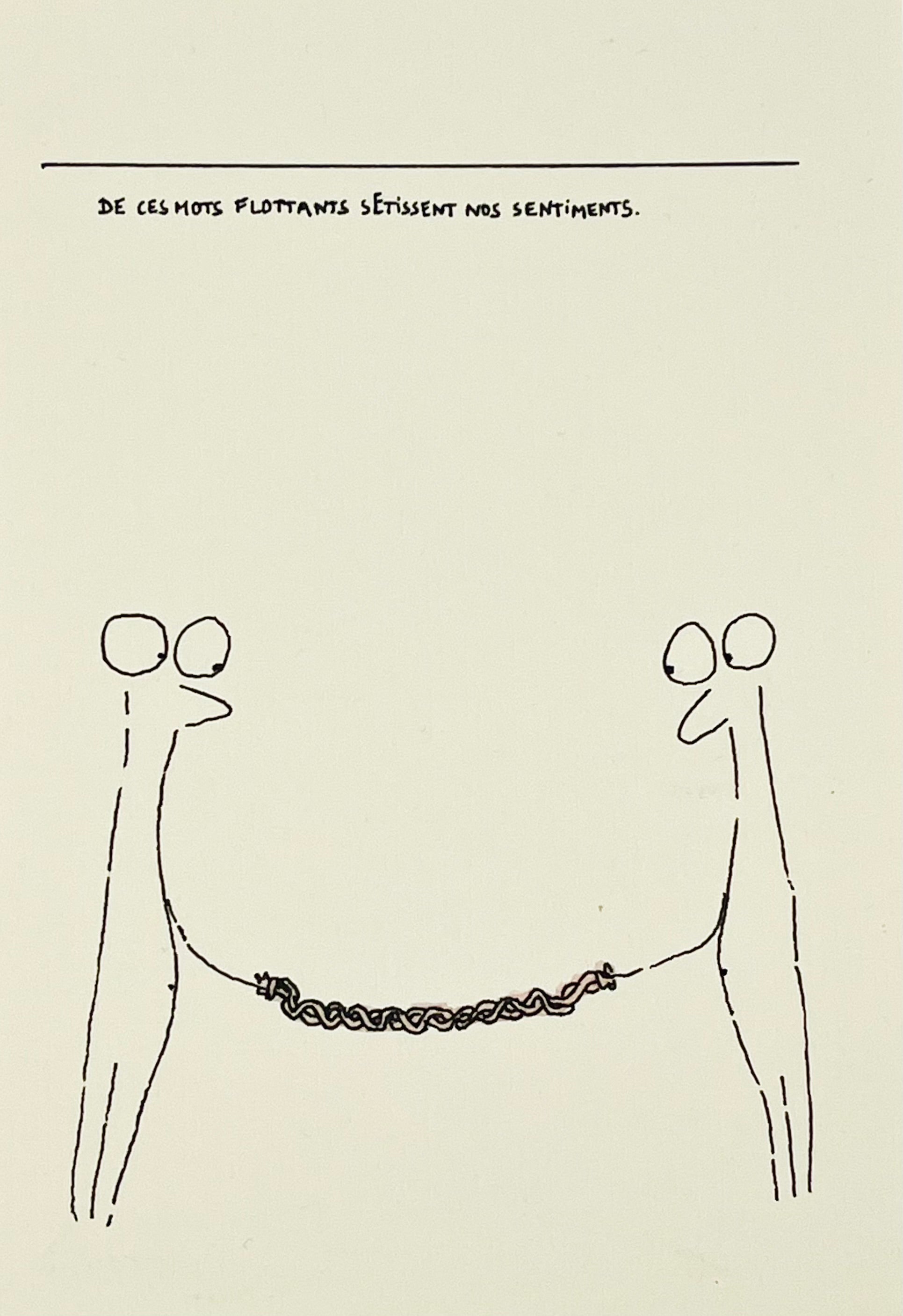 De ces mots flottants se tissent nos sentiments.