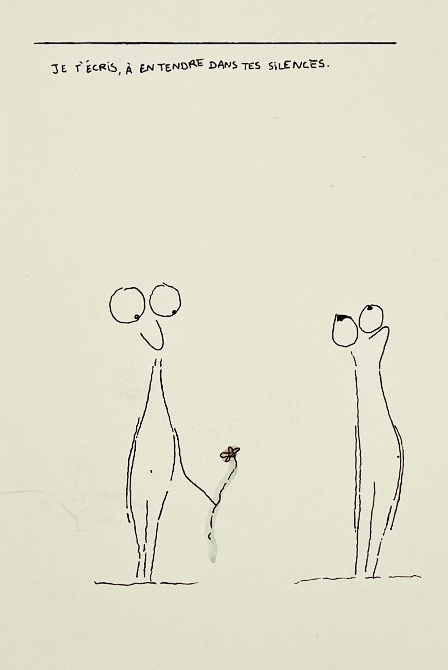 Je t'écris, à en tendre dans tes silences.