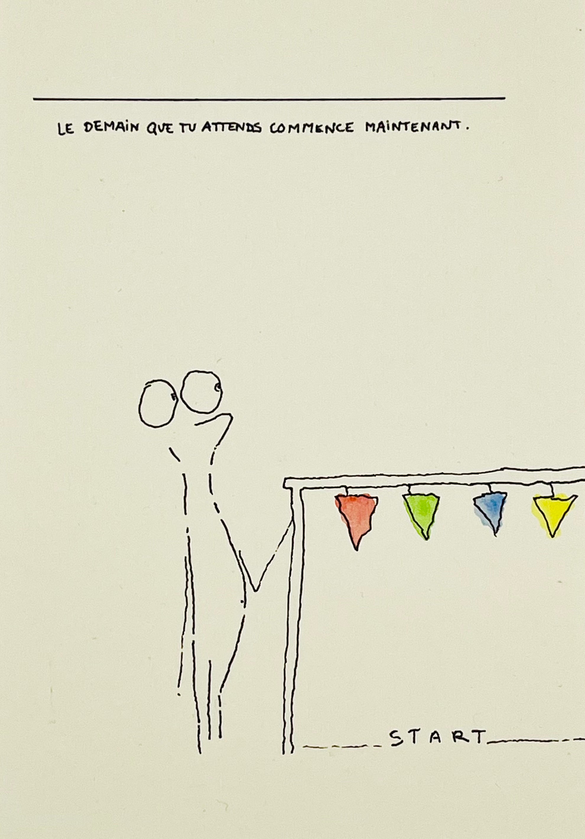 Le demain que tu attends commence maintenant.